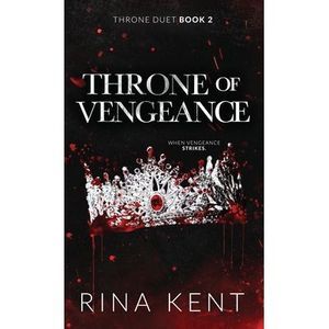 Throne of Vengeance: Special Edition Print -- Rina Kent